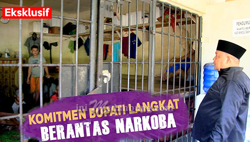 *Aksi Nyata Terbit Rencana*, Ribuan Pecandu Narkoba Telah Dibina*, Bupati Langkat: Saya Takutnya Sama Allah SWT,  Bukan Bandar Narkoba
